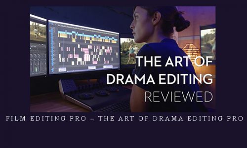 Film Editing Pro – The Art Of Drama Editing PRO |