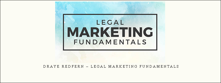 Draye Redfern – Legal Marketing Fundamentals