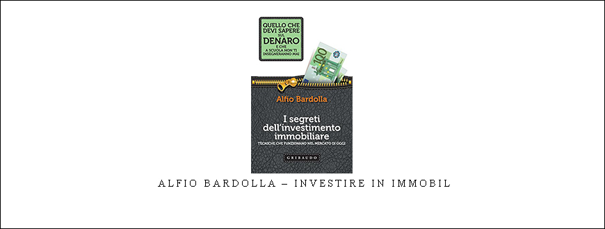 Alfio Bardolla – Investire in Immobil