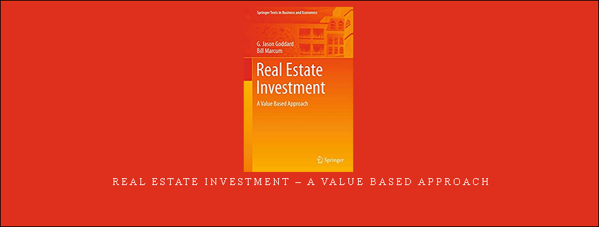 Real Estate Investment – A Value Based Approach