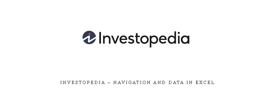 Investopedia – Navigation and Data In Excel