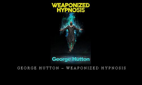 George Hutton – Weaponized Hypnosis |