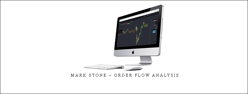 Mark Stone – Order Flow Analysis