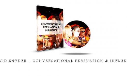 David Snyder – Conversational Persuasion & Influence |