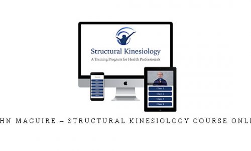 John Maguire – Structural Kinesiology Course Online |