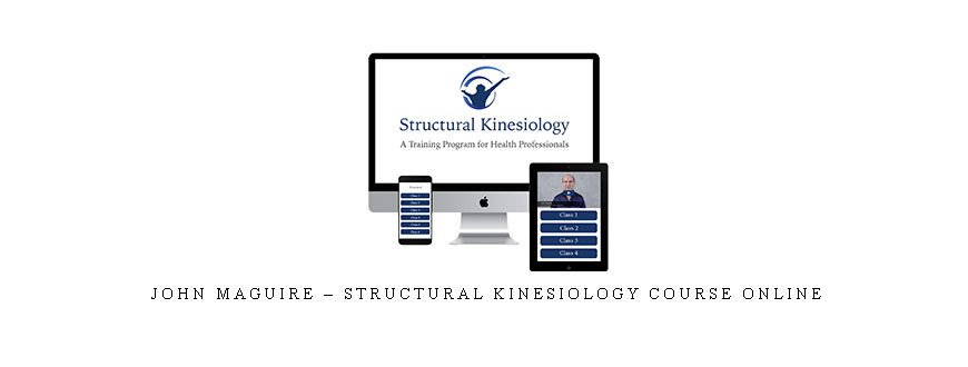 John Maguire – Structural Kinesiology Course Online