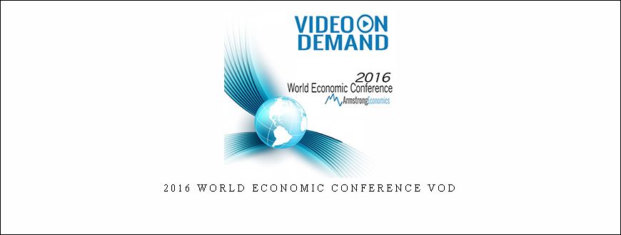 Armstrongeconomics – 2016 World Economic Conference VOD