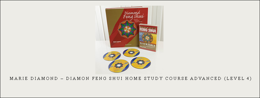 Marie Diamond – Diamon Feng Shui Home Study Course Advanced (Level 4)