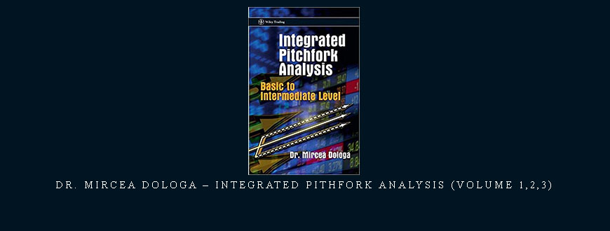 Dr. Mircea Dologa – Integrated Pithfork Analysis (Volume 1
