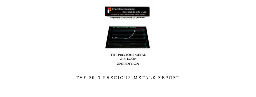 Armstrongeconomics – The 2013 Precious Metals Report