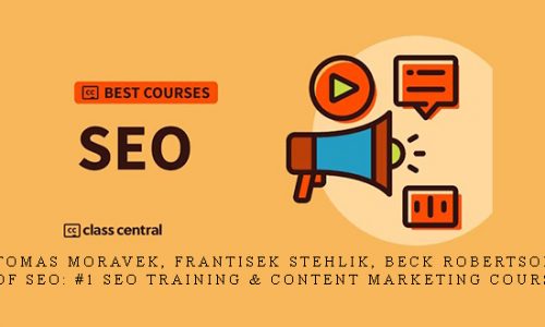 Tomas Moravek, Frantisek Stehlik, Beck Robertson – BEST of SEO: #1 SEO Training & Content Marketing Course 2021 |