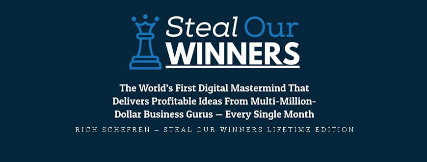 Rich Schefren – Steal Our Winners Lifetime Edition