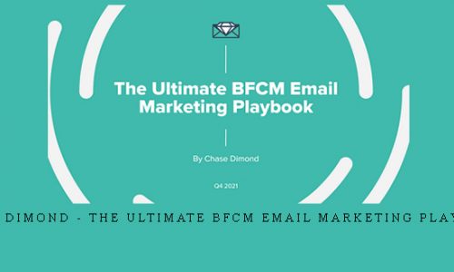 Chase Dimond – The Ultimate BFCM Email Marketing Playbook |