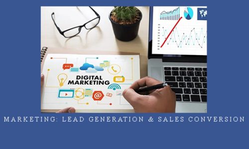 Phil Ebiner, Eli Natoli – Digital Marketing: Lead Generation & Sales Conversion Course |