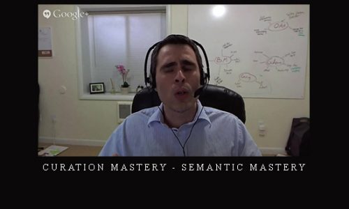 Curation Mastery – Semantic Mastery |