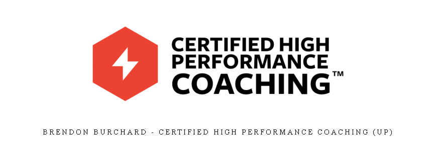 Brendon Burchard – Certified High Performance Coaching (UP)