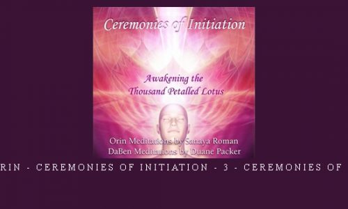 Daben & Orin – Ceremonies Of Initiation – 3 – Ceremonies Of Initiation |