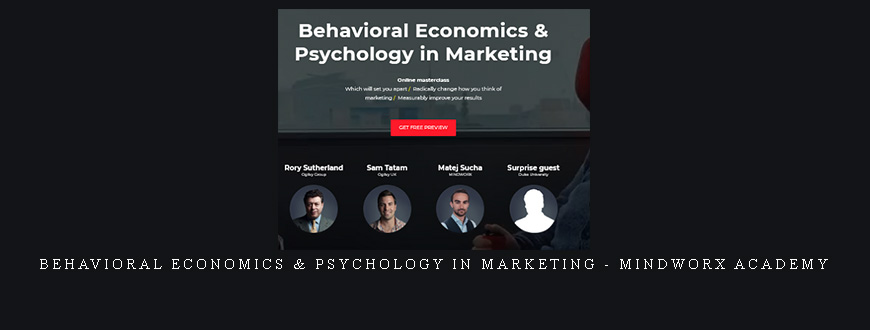 Behavioral Economics & Psychology in Marketing – Mindworx Academy