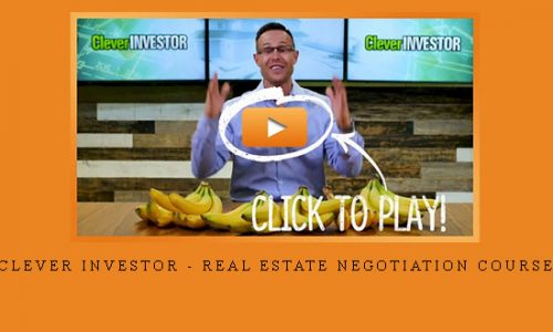 Clever Investor – Real Estate Negotiation Course |