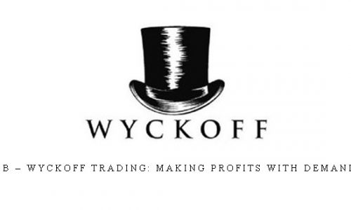 Traders Club – Wyckoff Trading: Making Profits With Demand And Supply |