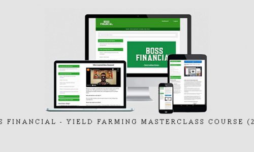 Boss Financial – Yield Farming MasterClass Course (2022) |