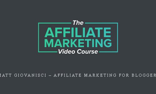 Matt Giovanisci – Affiliate Marketing For Bloggers |