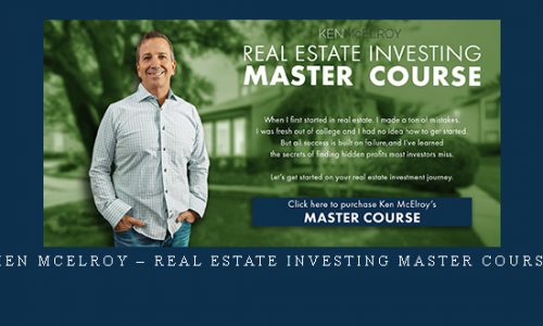 Ken McElroy – Real Estate Investing Master Course |