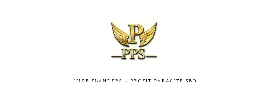 Luke Flanders – Profit Parasite SEO