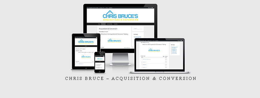 Chris Bruce – Acquisition & Conversion