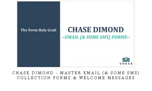 Chase Dimond – Master Email (& SOME SMS) Collection Forms & Welcome Messages |