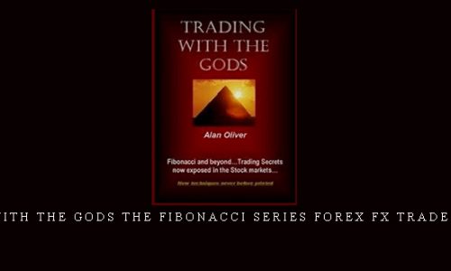 Alan Oliver – Trading with the Gods The Fibonacci Series forex fx traders course |