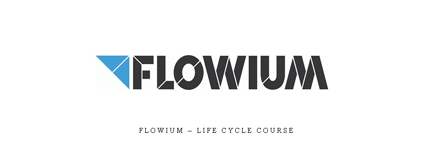 Flowium – Life Cycle Course