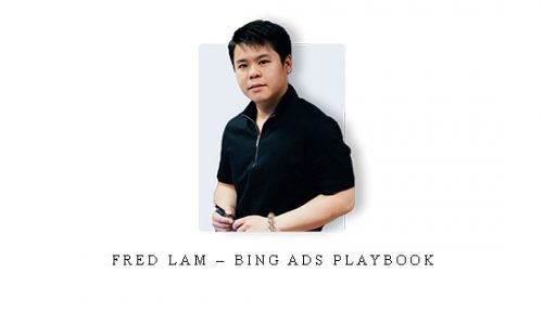 Fred Lam – Bing Ads Playbook |