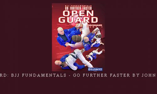 Open Guard: BJJ Fundamentals – Go Further Faster by John Danaher No Ratings Yet 0 Sold |