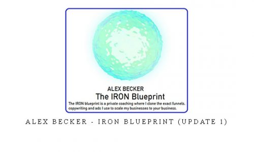 Alex Becker – Iron Blueprint (Update 1) |