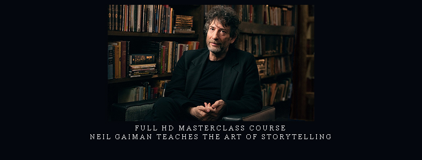 Full HD Masterclass Course – Neil Gaiman Teaches the Art of Storytelling