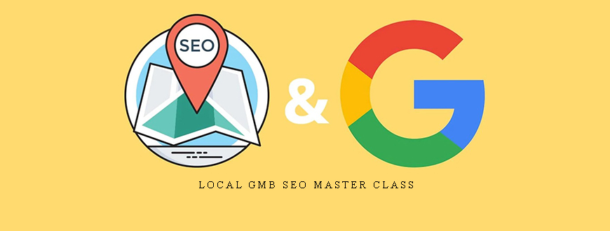 Local GMB SEO Master Class