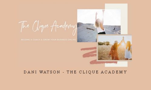 Dani Watson – The Clique Academy |