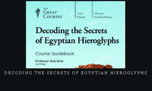 Decoding the Secrets of Egyptian Hieroglyphs |