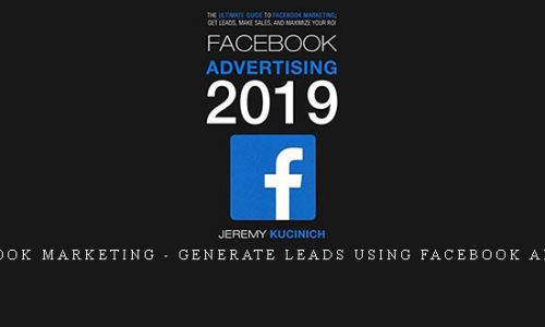 Facebook Marketing – Generate Leads using Facebook Ads 2019 |