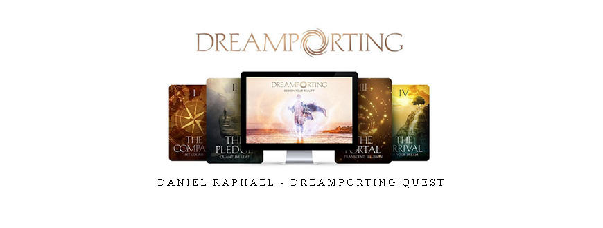 Daniel Raphael – Dreamporting Quest