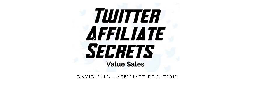 David Dill – Affiliate Equation