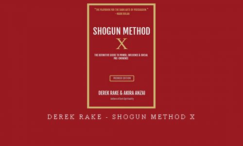 Derek Rake – Shogun Method X |