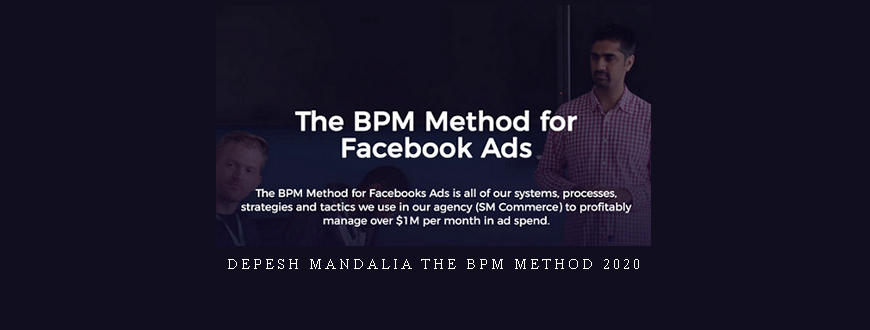 Depesh Mandalia The BPM Method 2020