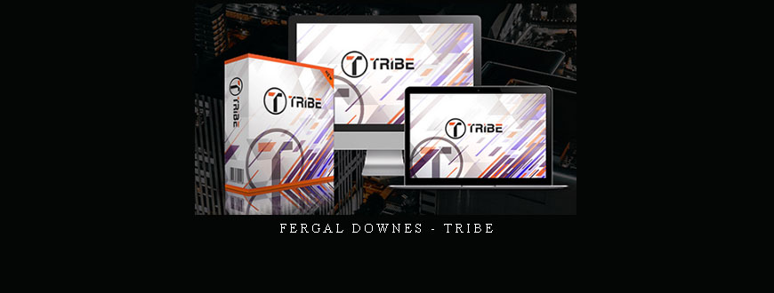 Fergal Downes – Tribe