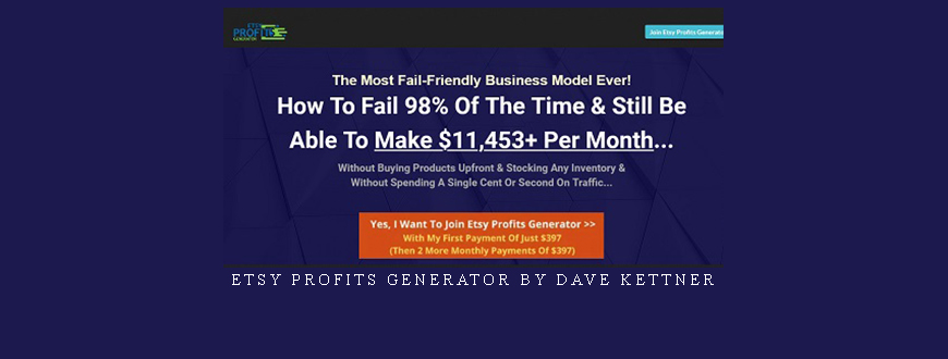 Etsy Profits Generator By Dave Kettner