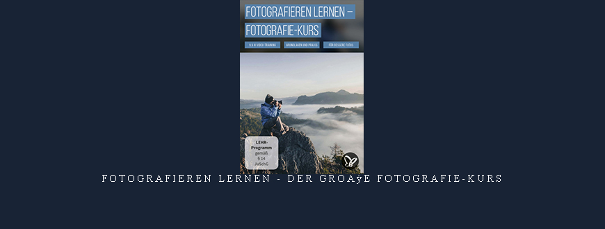 Fotografieren lernen – der groÃŸe Fotografie-Kurs