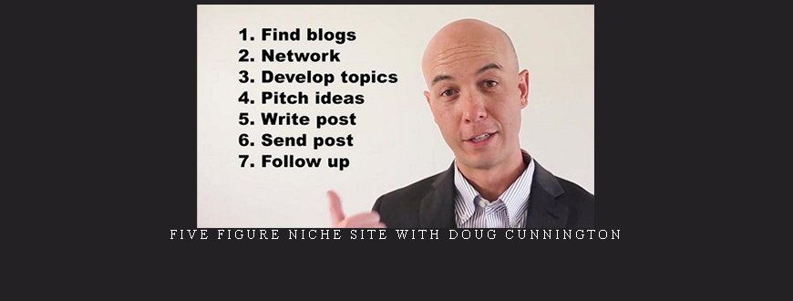 Five Figure Niche Site with Doug Cunnington