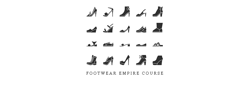 Footwear Empire Course