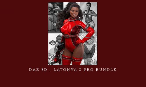 Daz 3D – Latonya 8 Pro Bundle |